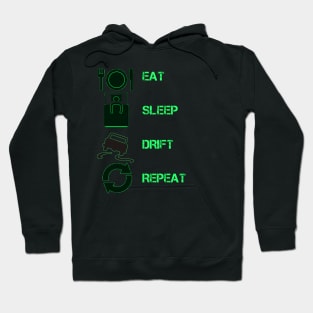 Eat sleep drift repeat Hoodie